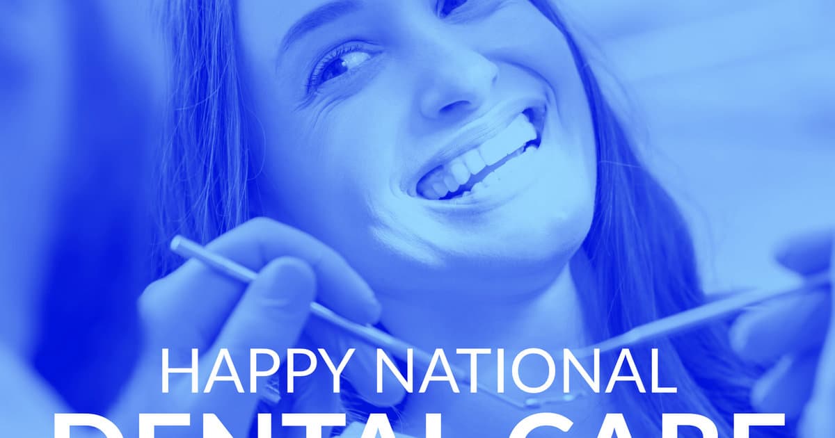 National Dental Care Month: A Celebration of Oral Health